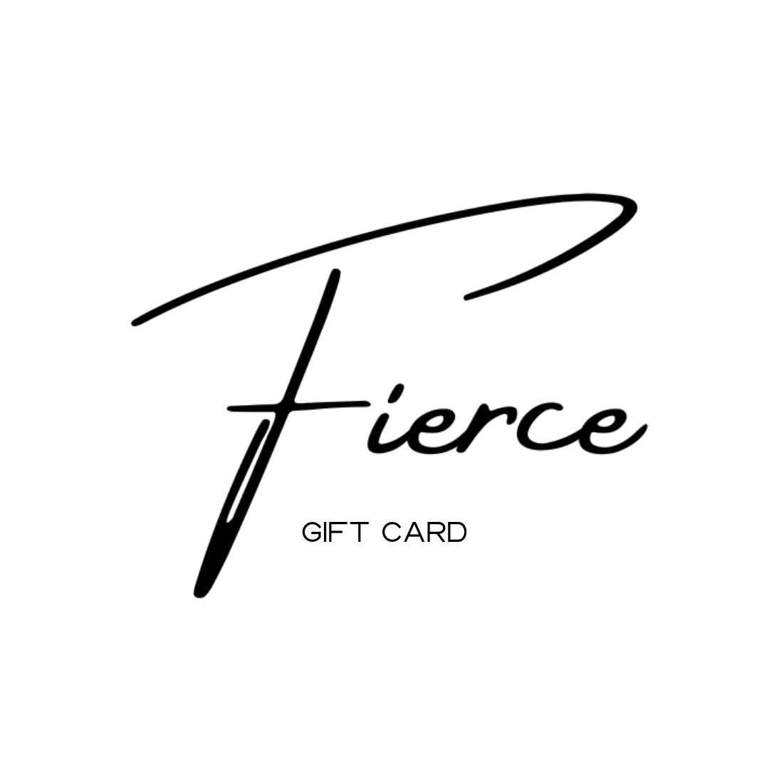 BE FIERCE Gift Card